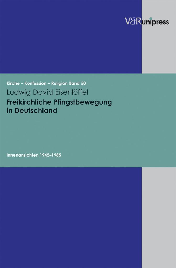 Freikirchliche Pfingstbewegung in Deutschland - Ludwig David Eisenlöffel