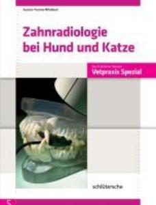 Zahnradiologie bei Hund und Katze - Susann-Yvonne Mihaljevic