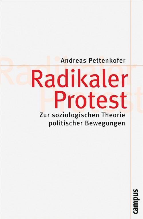 Radikaler Protest - Andreas Pettenkofer
