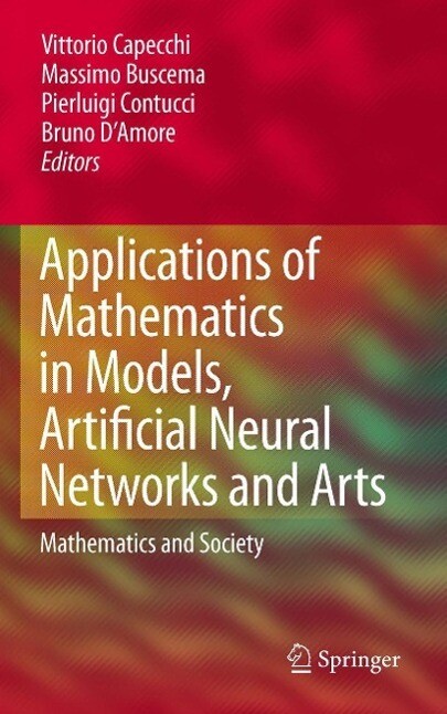 Applications of Mathematics in Models Artificial Neural Networks and Arts