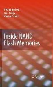 Inside NAND Flash Memories - Rino Micheloni/ Luca Crippa/ Alessia Marelli