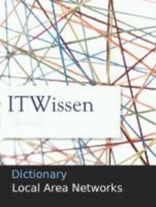 Dictionary: Local Area Networks LAN