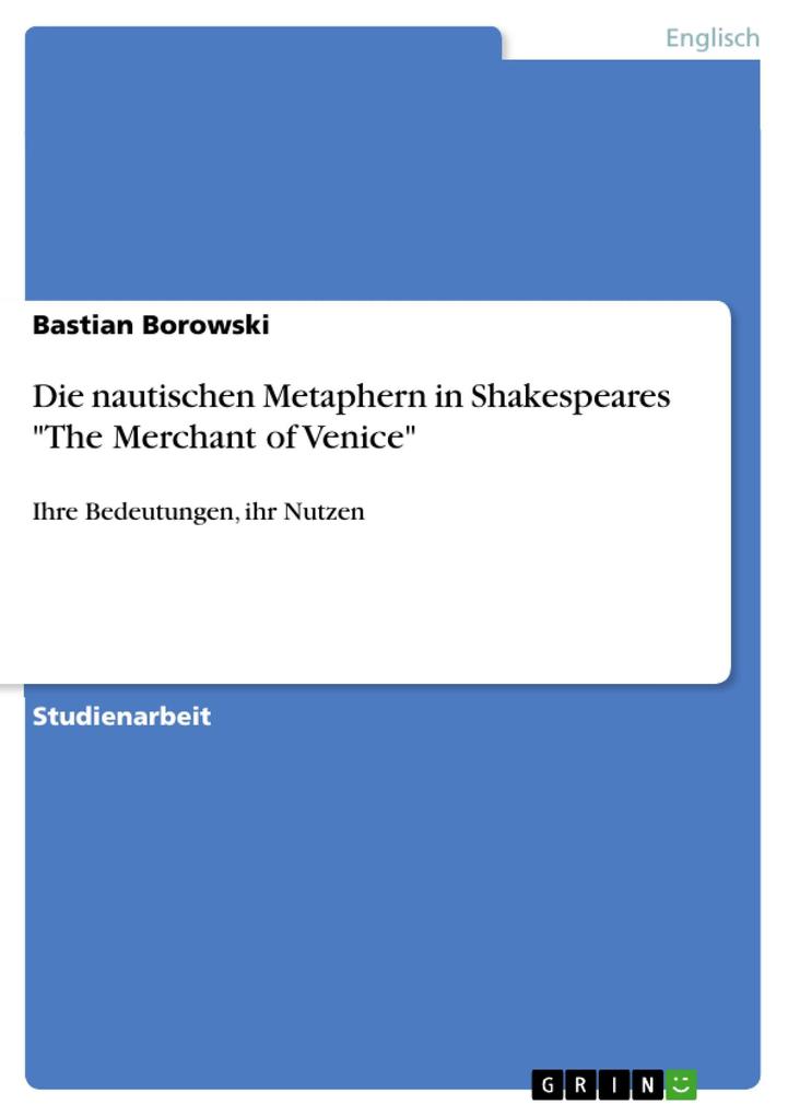 Die nautischen Metaphern in Shakespeares The Merchant of Venice