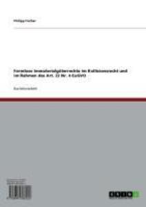 Formlose Immaterialgüterrechte im Kollisionsrecht und im Rahmen des Art. 22 Nr. 4 EuGVO als eBook Download von Philipp Fischer - Philipp Fischer