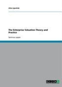 The Enterprise Valuation Theory and Practice