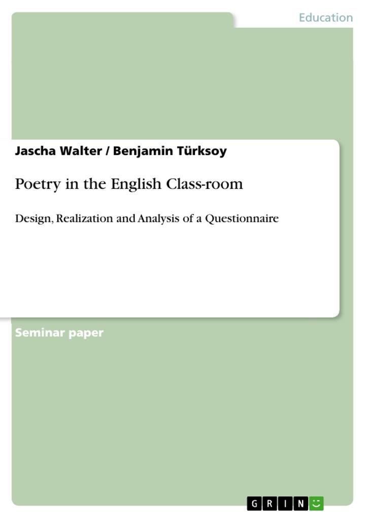 Poetry in the English Class-room - Jascha Walter/ Benjamin Türksoy