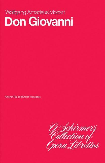 Don Giovanni: Libretto - Wolfgang Amadeus Mozart