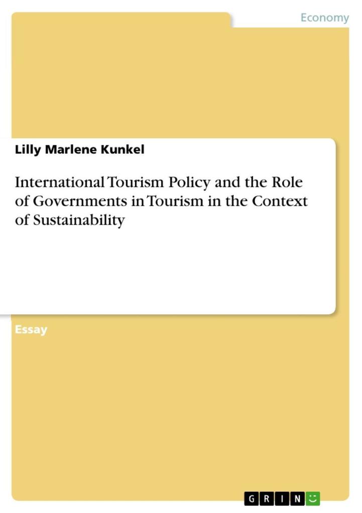 International Tourism Policy and the Role of Governments in Tourism in the Context of Sustainability