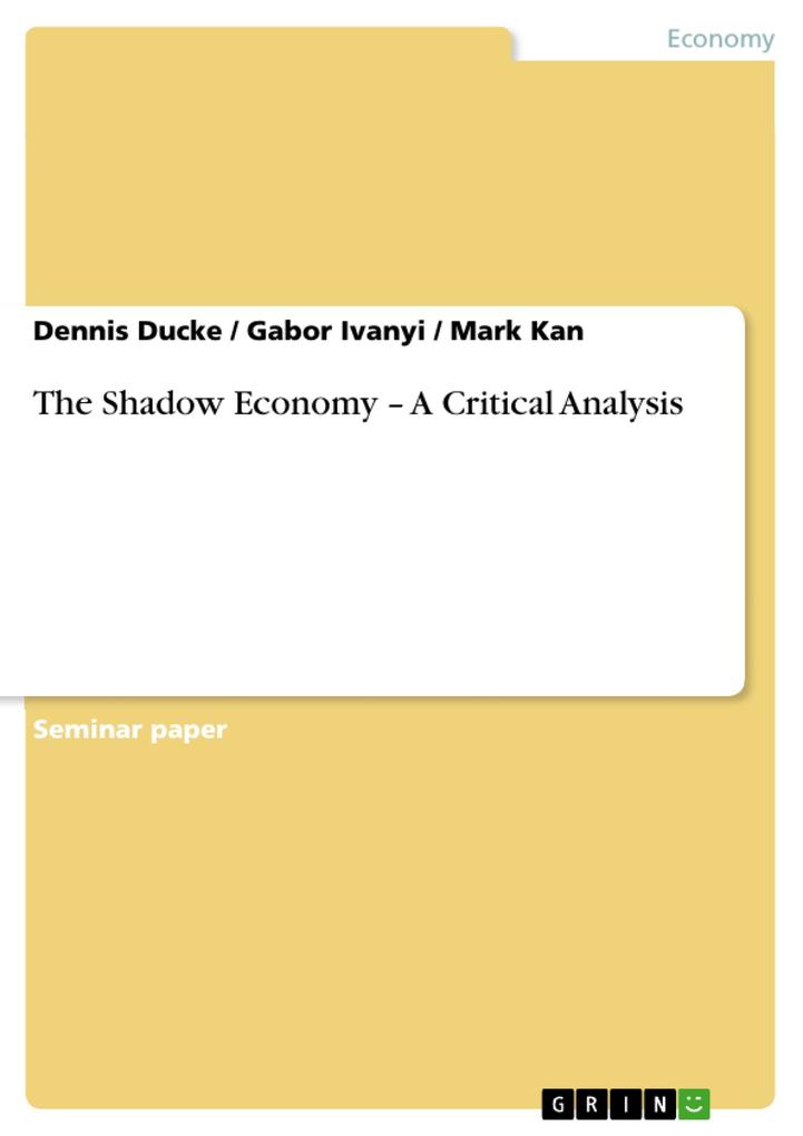 The Shadow Economy - A Critical Analysis