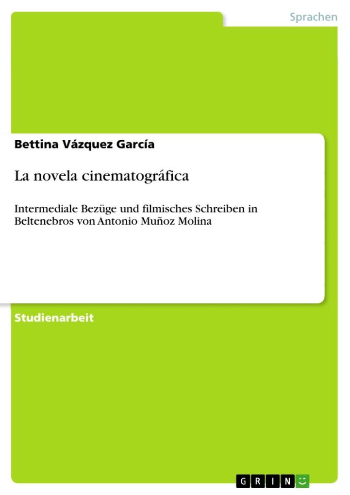 La novela cinematográfica - Bettina Vázquez García
