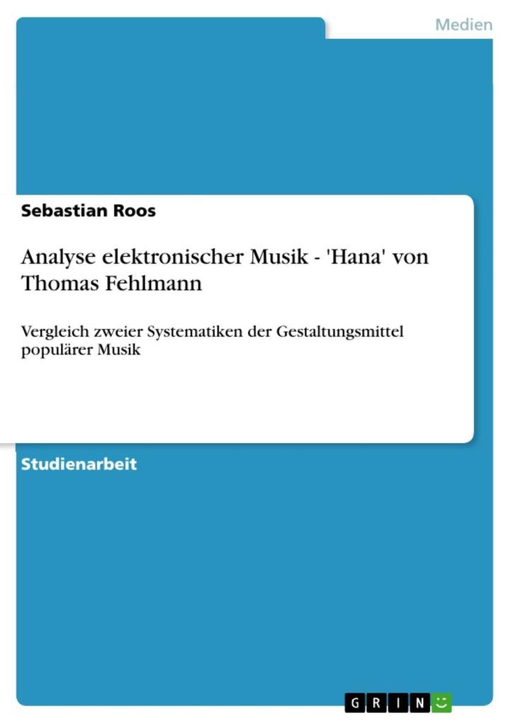 Analyse elektronischer Musik - ‘Hana‘ von Thomas Fehlmann