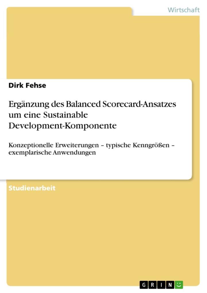 Ergänzung des Balanced Scorecard-Ansatzes um eine Sustainable Development-Komponente