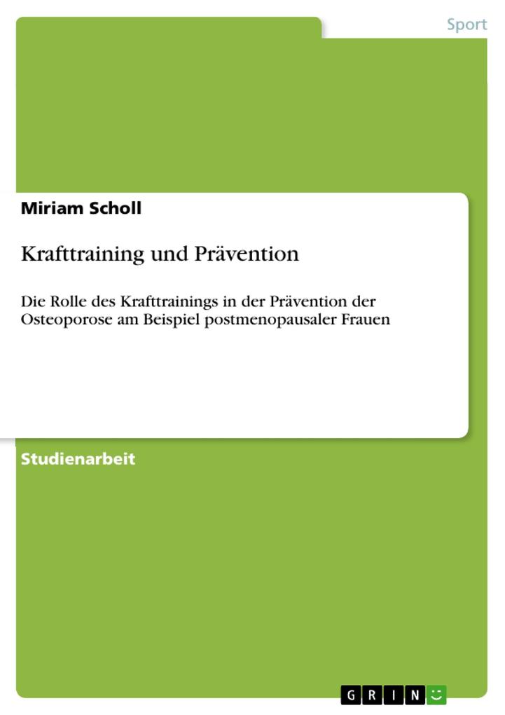 Krafttraining und Prävention - Miriam Scholl