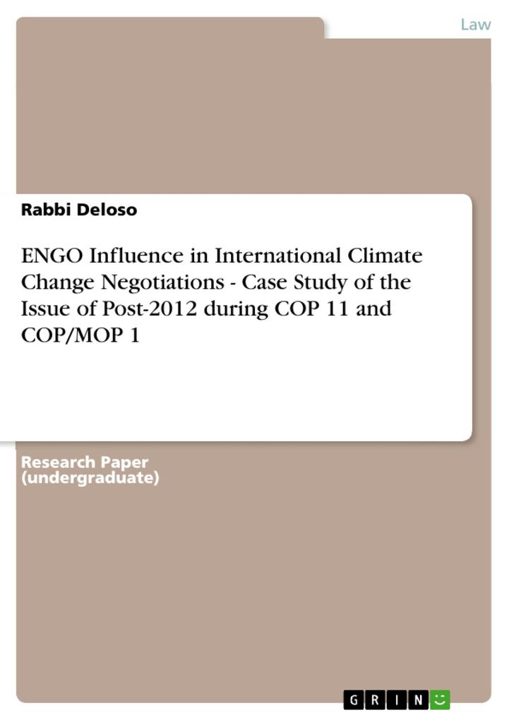 ENGO Influence in International Climate Change Negotiations - Case Study of the Issue of Post-2012 during COP 11 and COP/MOP 1