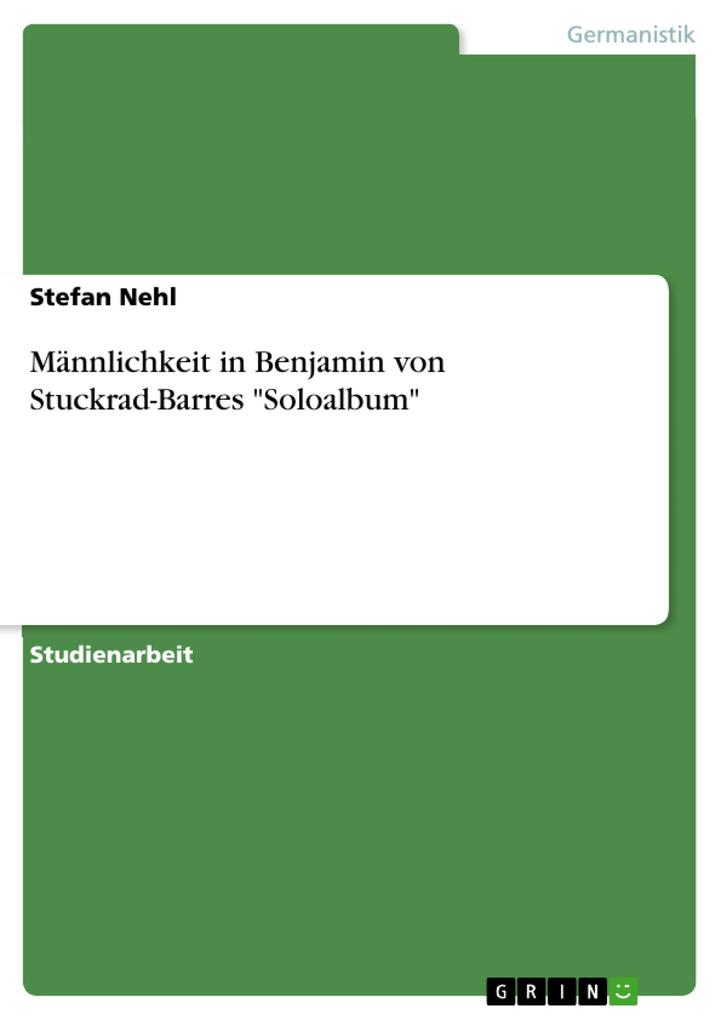 Männlichkeit in Benjamin von Stuckrad-Barres Soloalbum