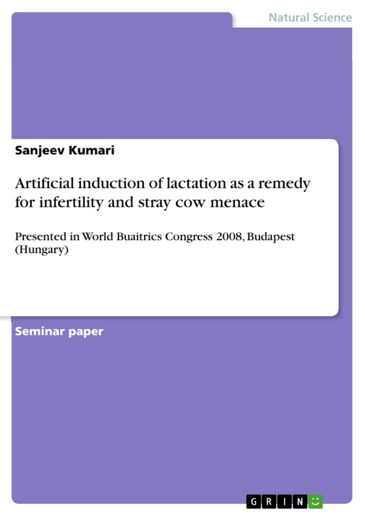 Artificial induction of lactation as a remedy for infertility and stray cow menace