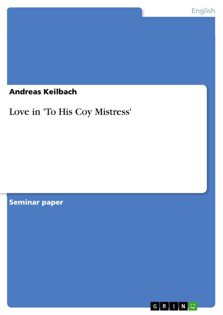 Love in ‘To His Coy Mistress‘