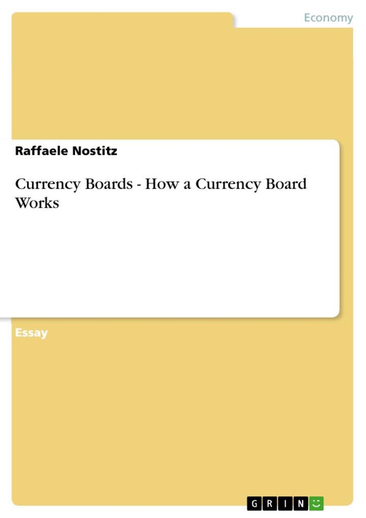 Currency Boards - How a Currency Board Works als eBook Download von Raffaele Nostitz - Raffaele Nostitz