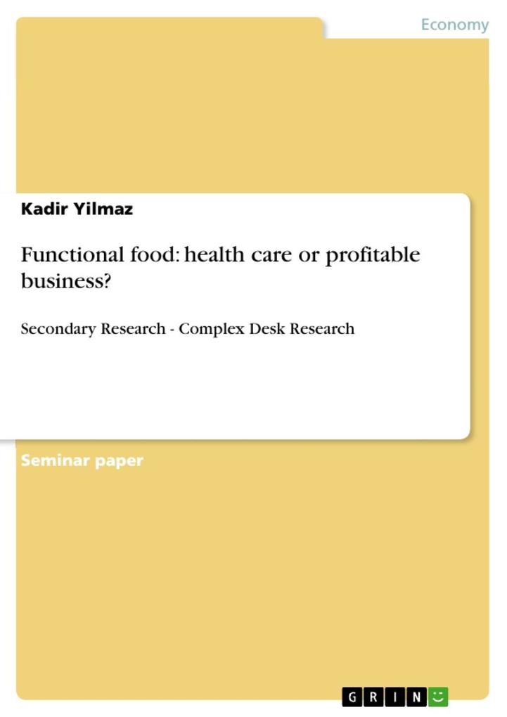 Functional food: health care or profitable business?