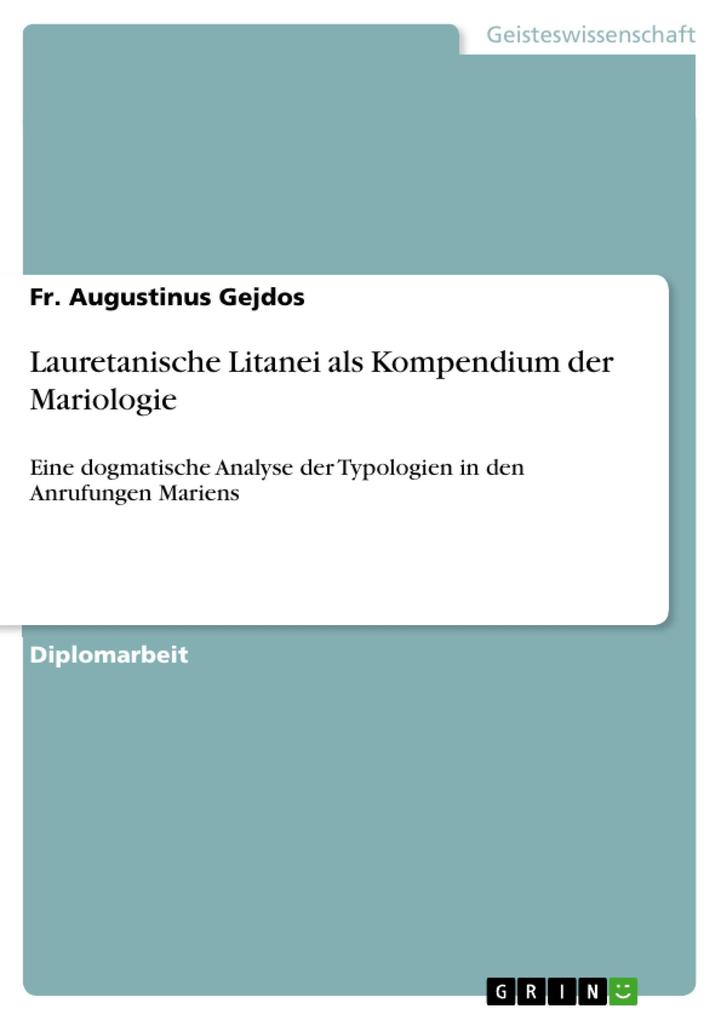 Lauretanische Litanei als Kompendium der Mariologie - Fr. Augustinus Gejdos