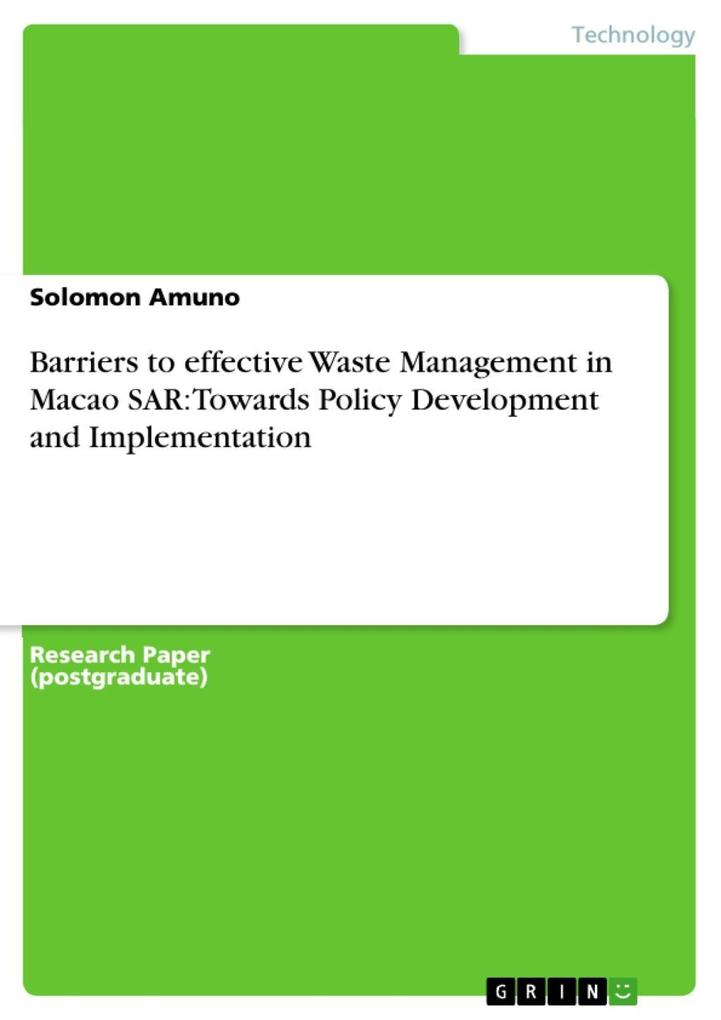 Barriers to effective Waste Management in Macao SAR: Towards Policy Development and Implementation