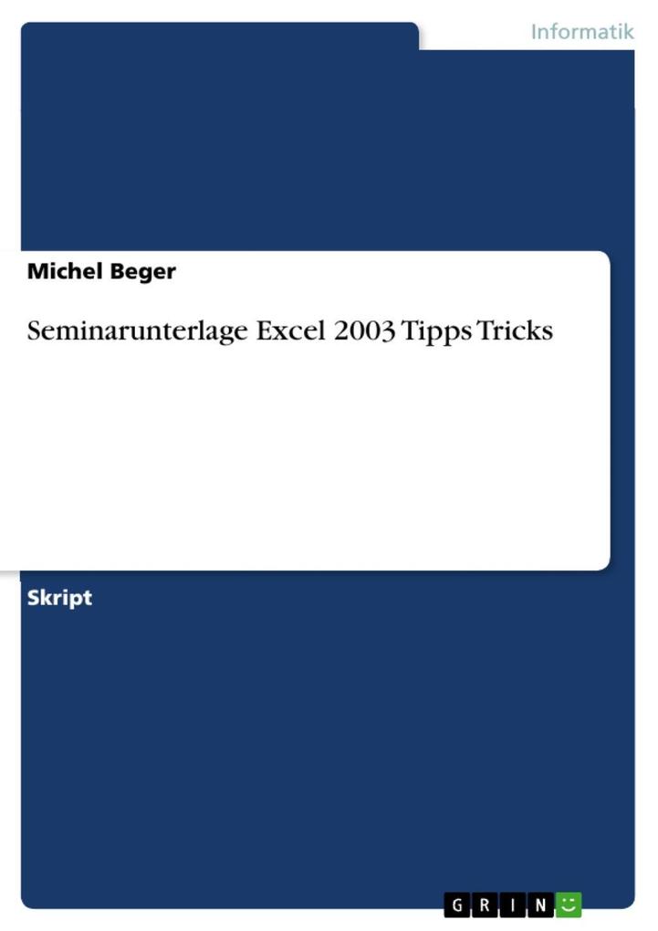 Seminarunterlage Excel 2003 Tipps Tricks