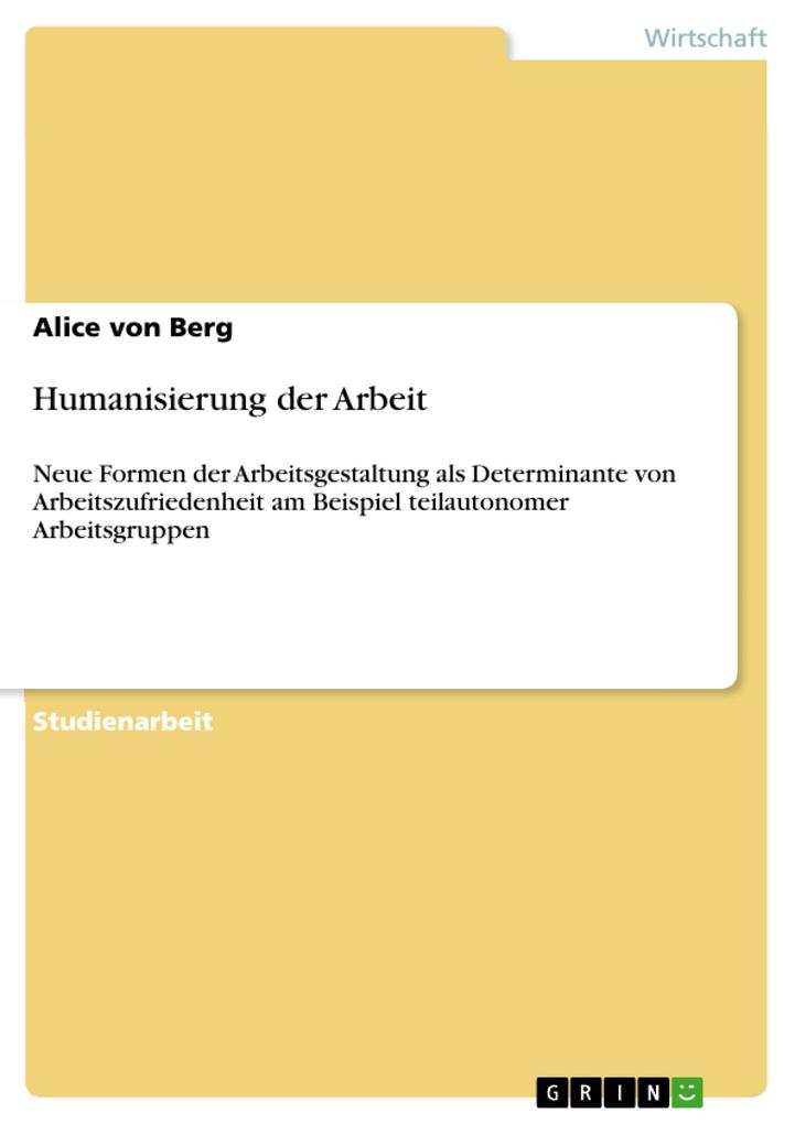 Humanisierung der Arbeit - Alice von Berg