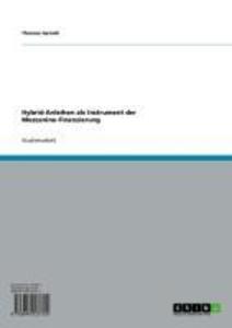 Hybrid-Anleihen als Instrument der Mezzanine-Finanzierung als eBook Download von Thomas Gerold - Thomas Gerold