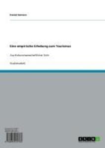 Eine empirische Erhebung zum Tourismus