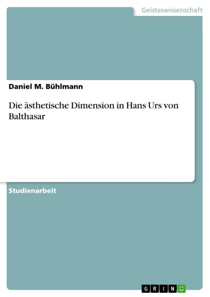 Die ästhetische Dimension in Hans Urs von Balthasar