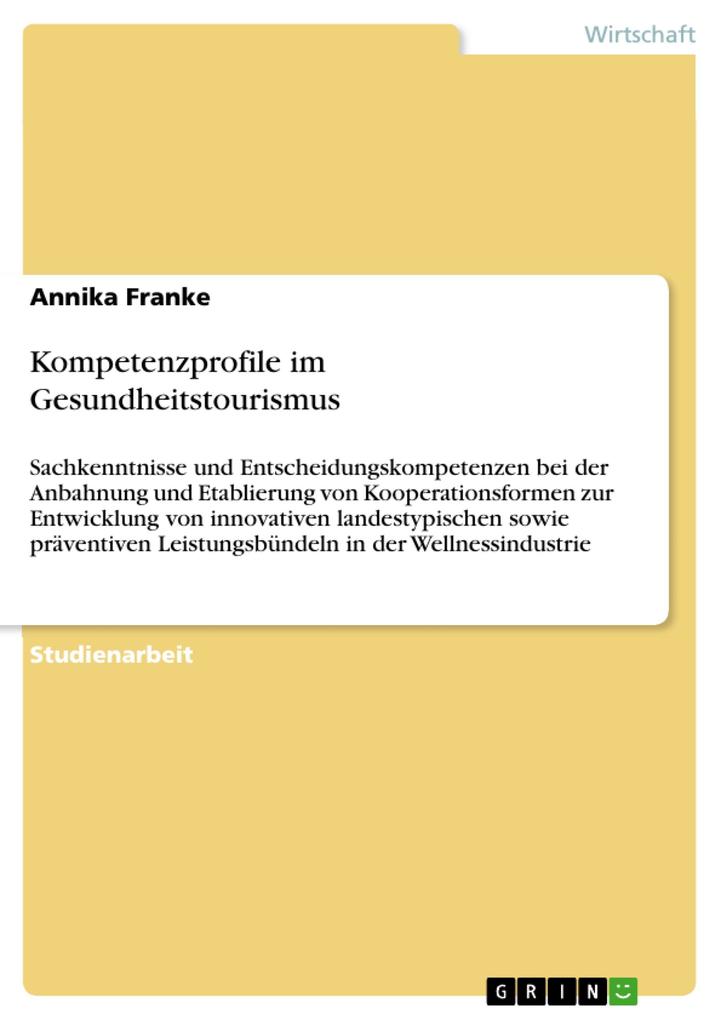 Kompetenzprofile im Gesundheitstourismus als eBook Download von Annika Franke - Annika Franke