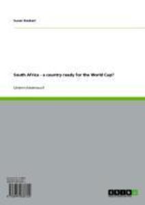 South Africa - a country ready for the World Cup?