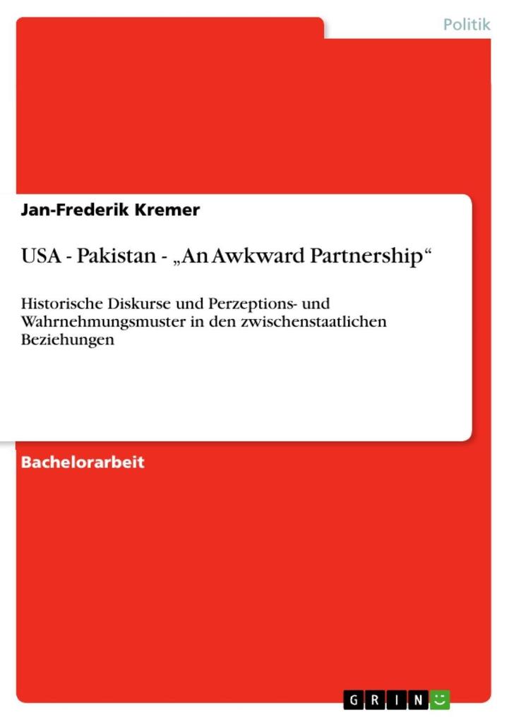 USA - Pakistan - An Awkward Partnership