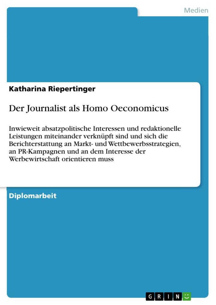 Der Journalist als Homo Oeconomicus - Katharina Riepertinger
