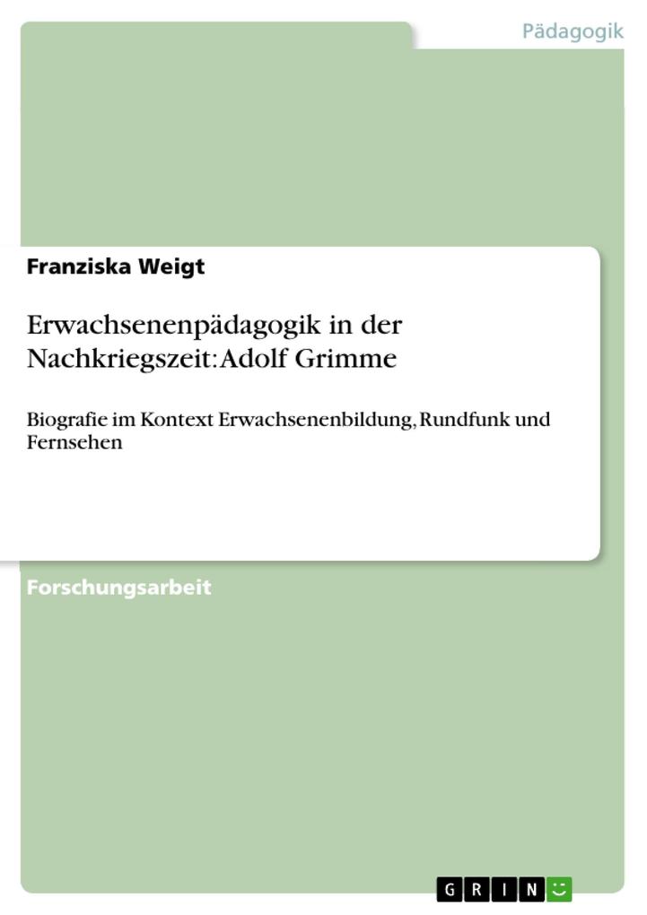 Erwachsenenpädagogik in der Nachkriegszeit: Adolf Grimme