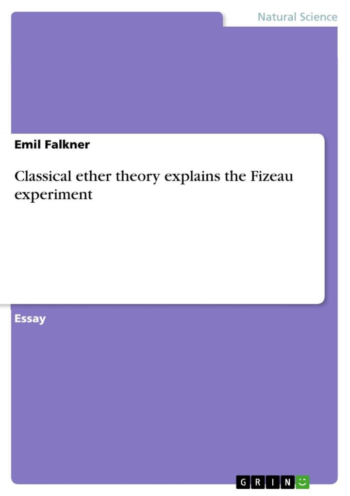 Classical ether theory explains the Fizeau experiment