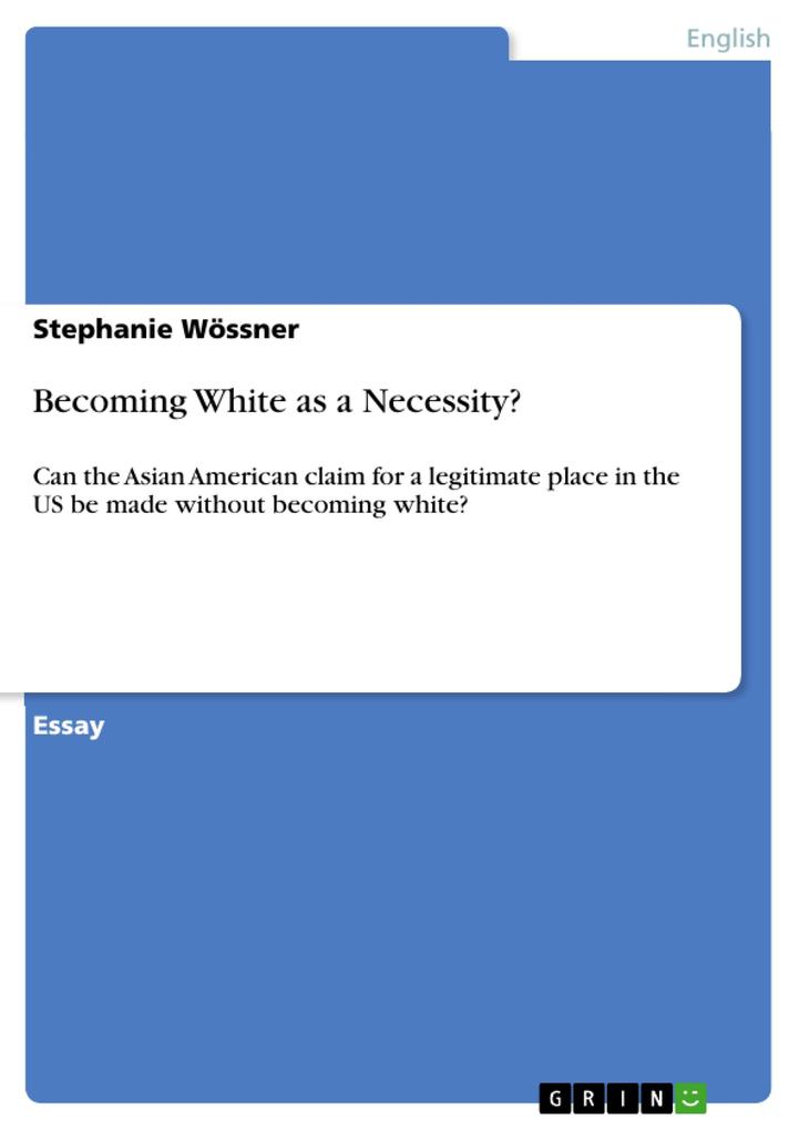Becoming White as a Necessity?