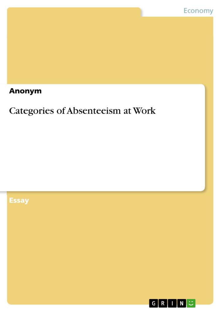 Categories of Absenteeism at Work