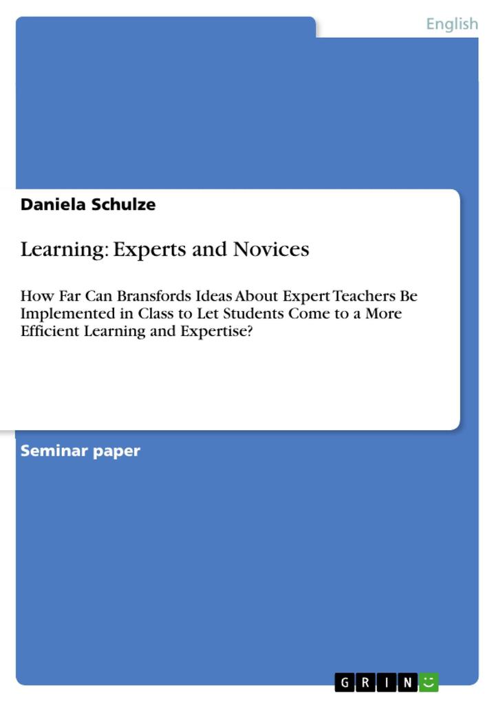Learning: Experts and Novices