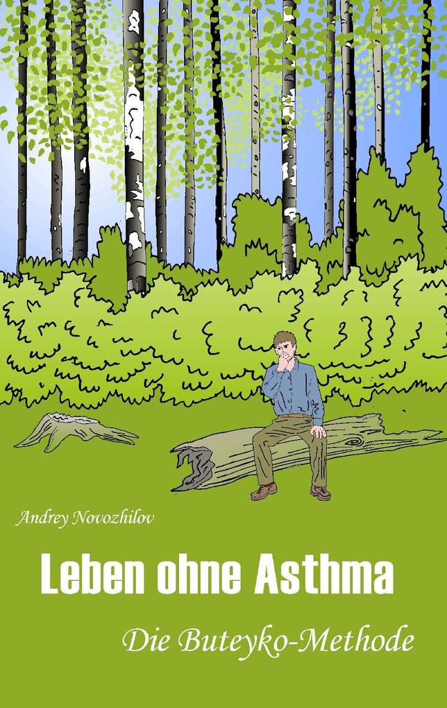 Leben ohne Asthma - Die Buteyko Methode