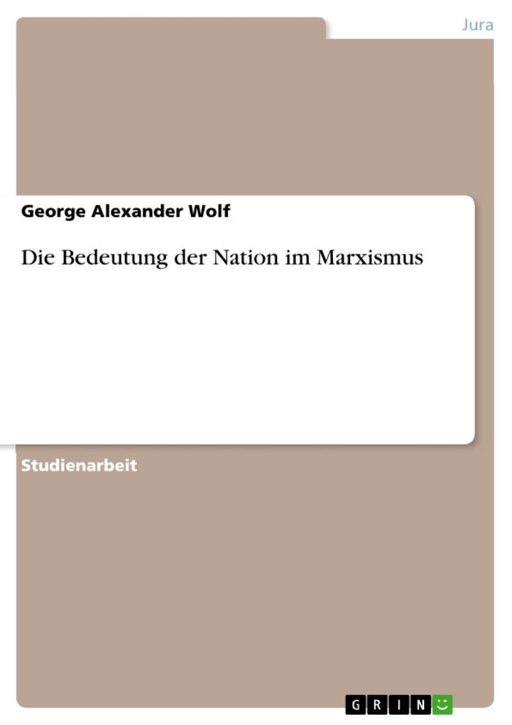 Die Bedeutung der Nation im Marxismus
