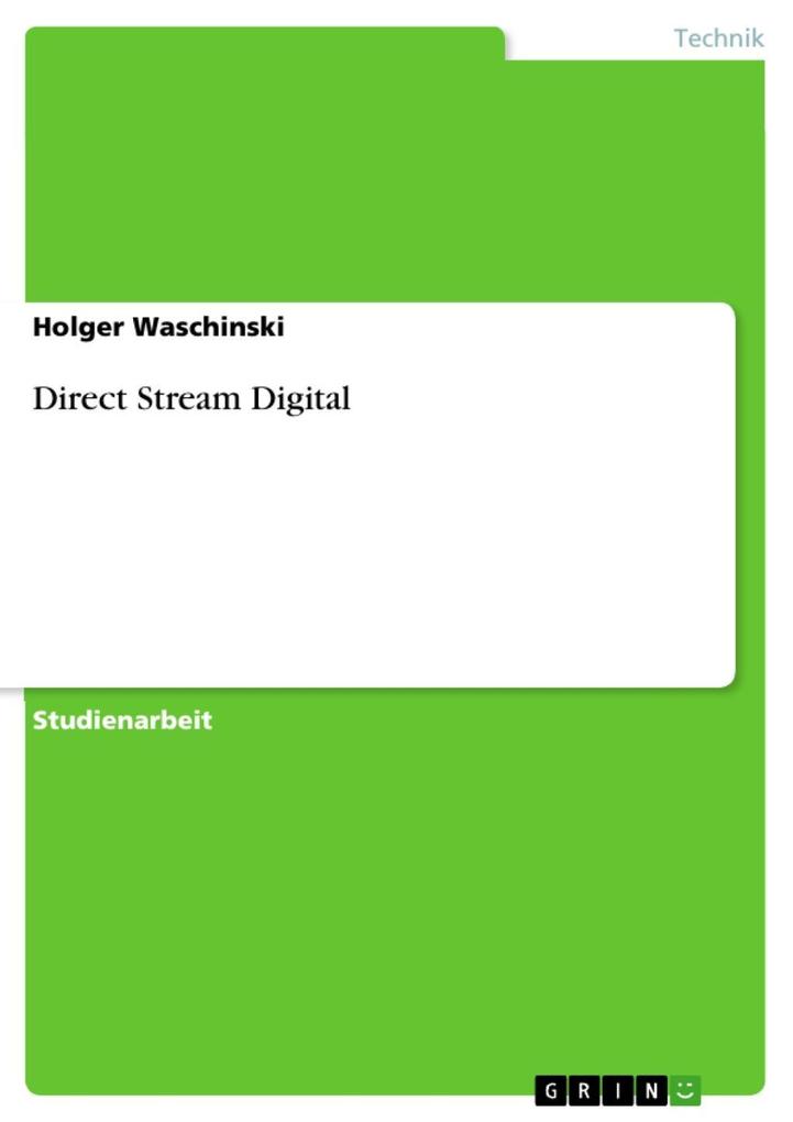 Direct Stream Digital - Holger Waschinski