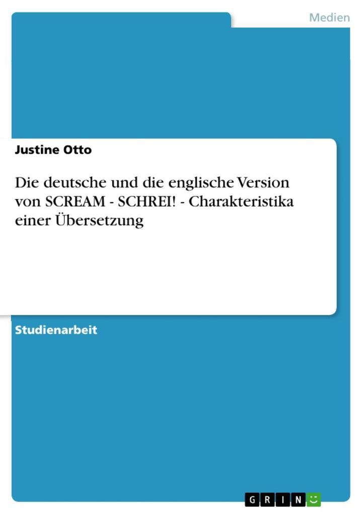Die deutsche und die englische Version von SCREAM - SCHREI! - Charakteristika einer Übersetzung
