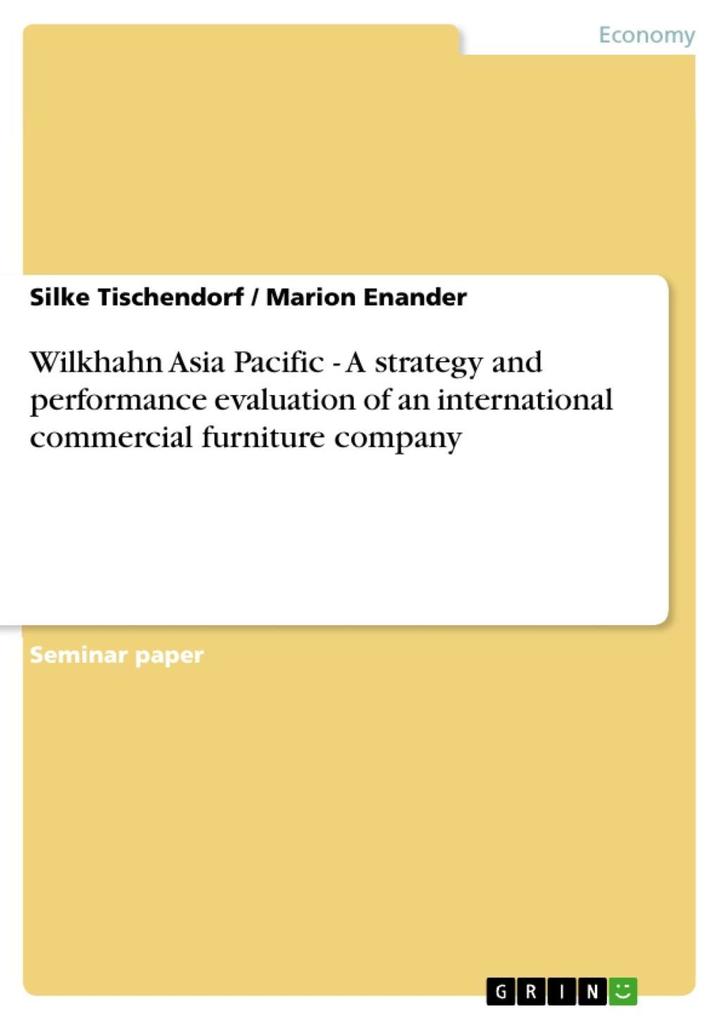 Wilkhahn Asia Pacific - A strategy and performance evaluation of an international commercial furniture company