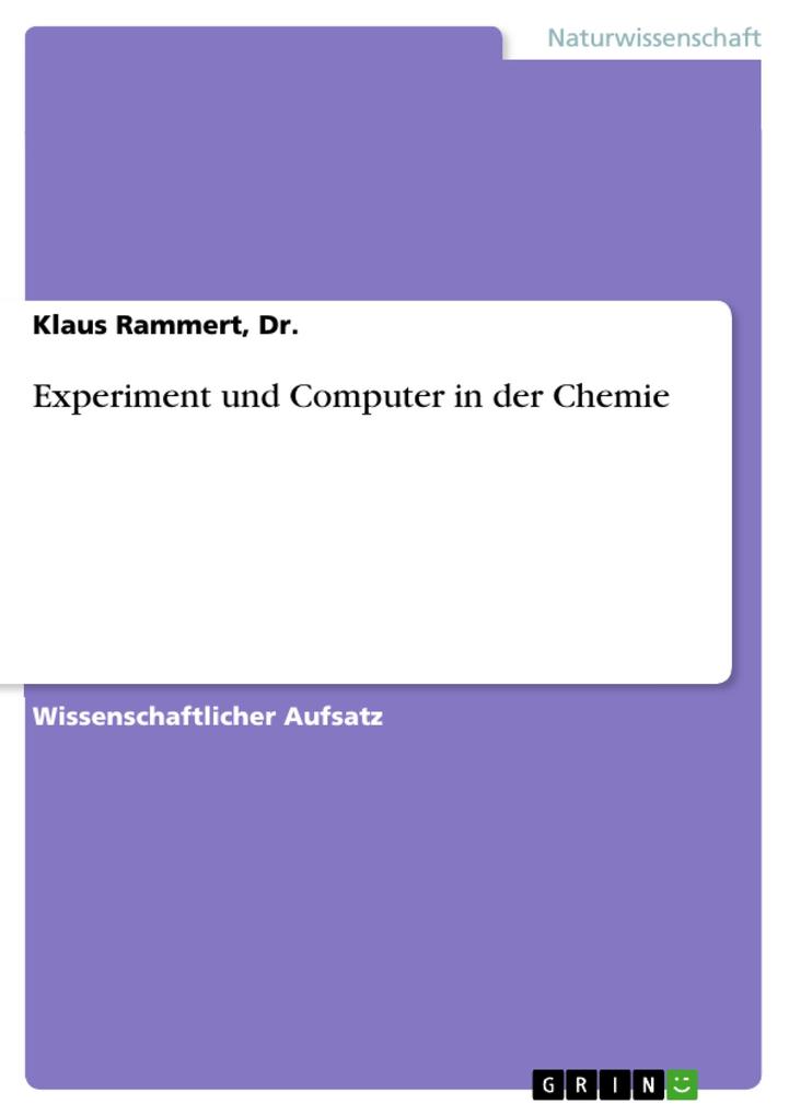 Experiment und Computer in der Chemie