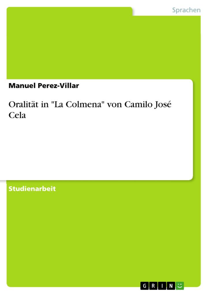 Oralität in La Colmena von Camilo José Cela - Manuel Perez-Villar