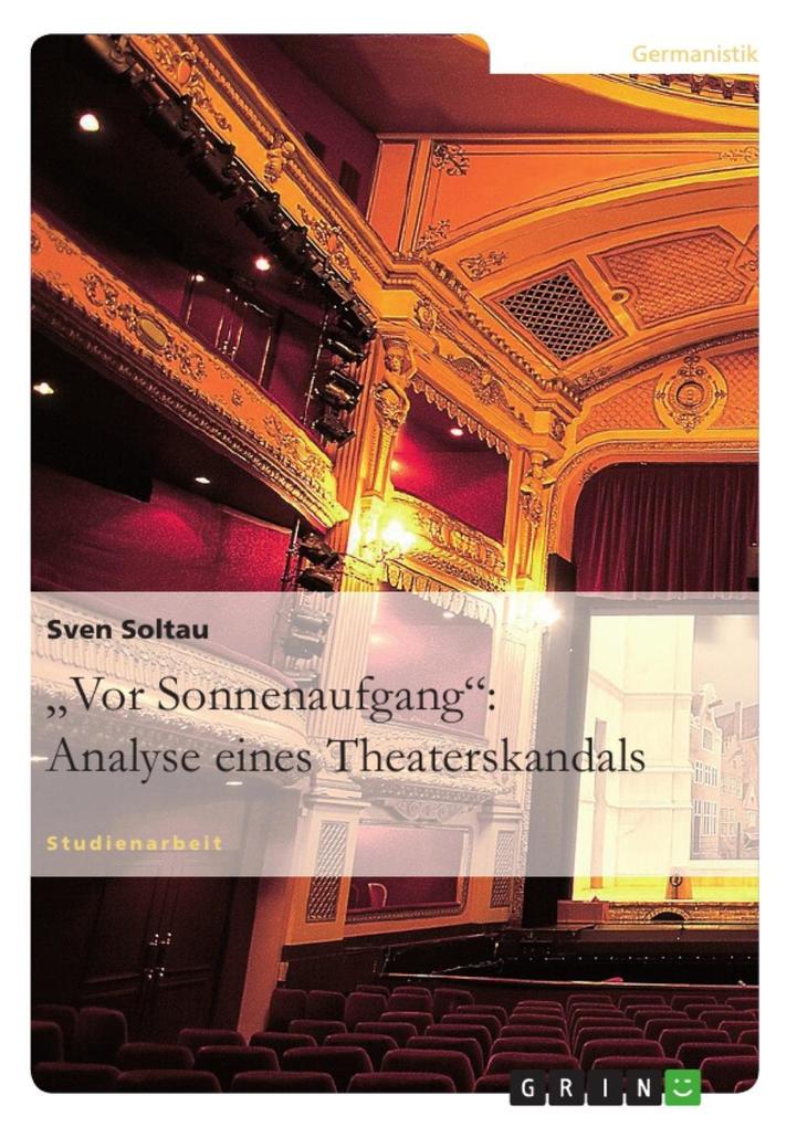 Vor Sonnenaufgang: Analyse eines Theaterskandals - Sven Soltau