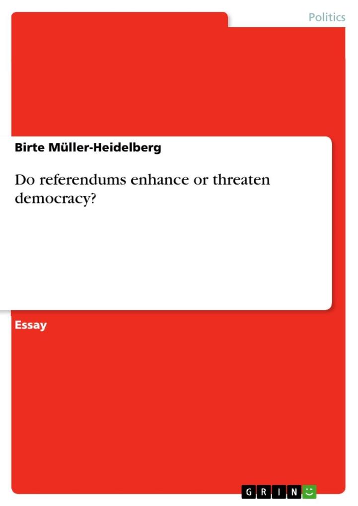 Do referendums enhance or threaten democracy?