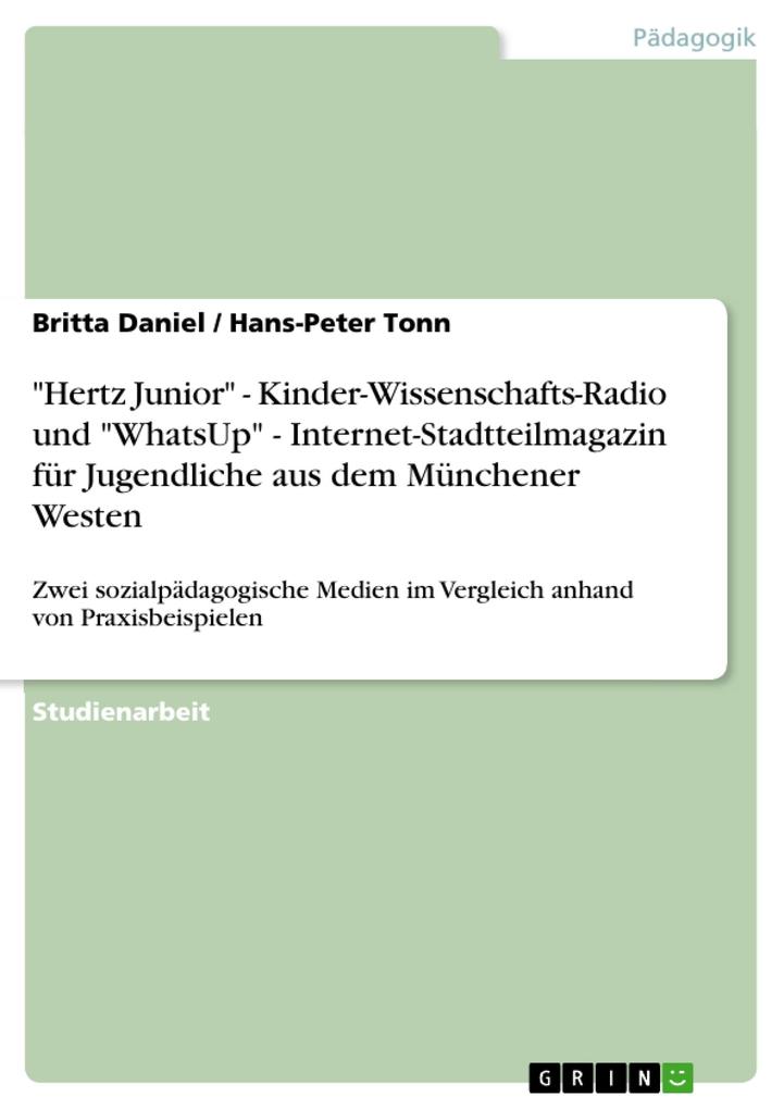 Hertz Junior - Kinder-Wissenschafts-Radio und WhatsUp - Internet-Stadtteilmagazin für Jugendliche aus dem Münchener Westen