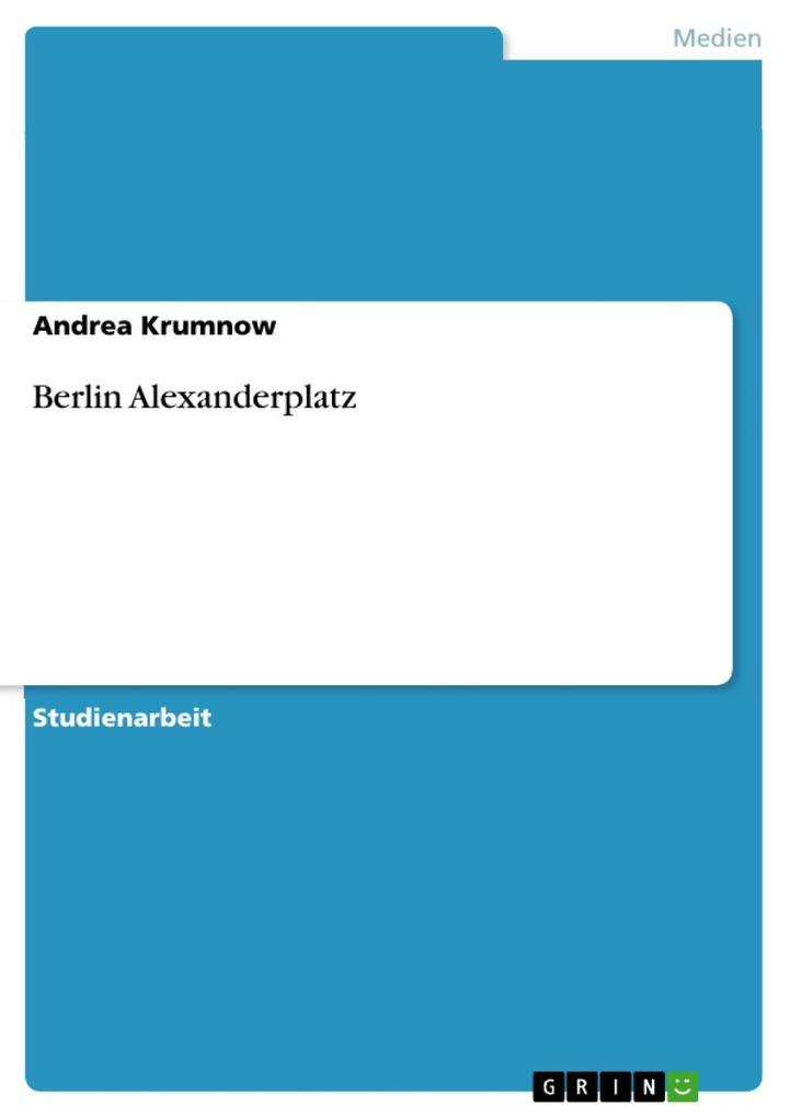 Berlin Alexanderplatz - Andrea Krumnow